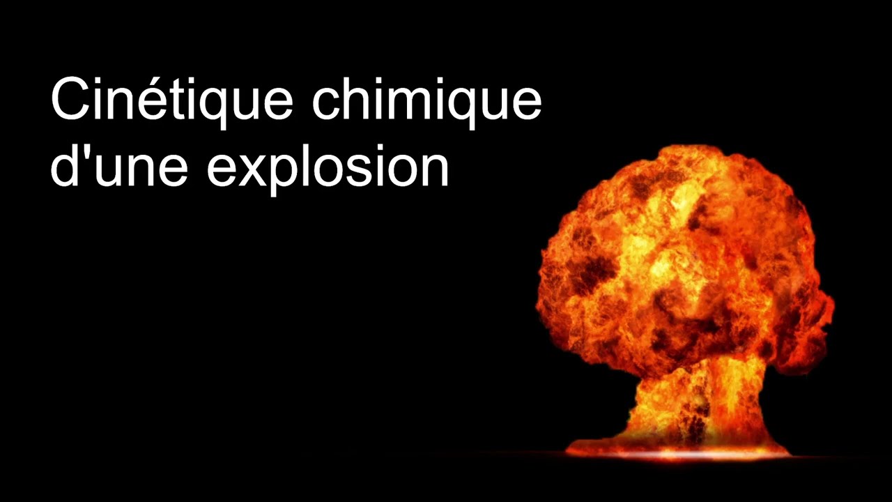 Cinétique d'une explosion : DS06 (2021/2022)