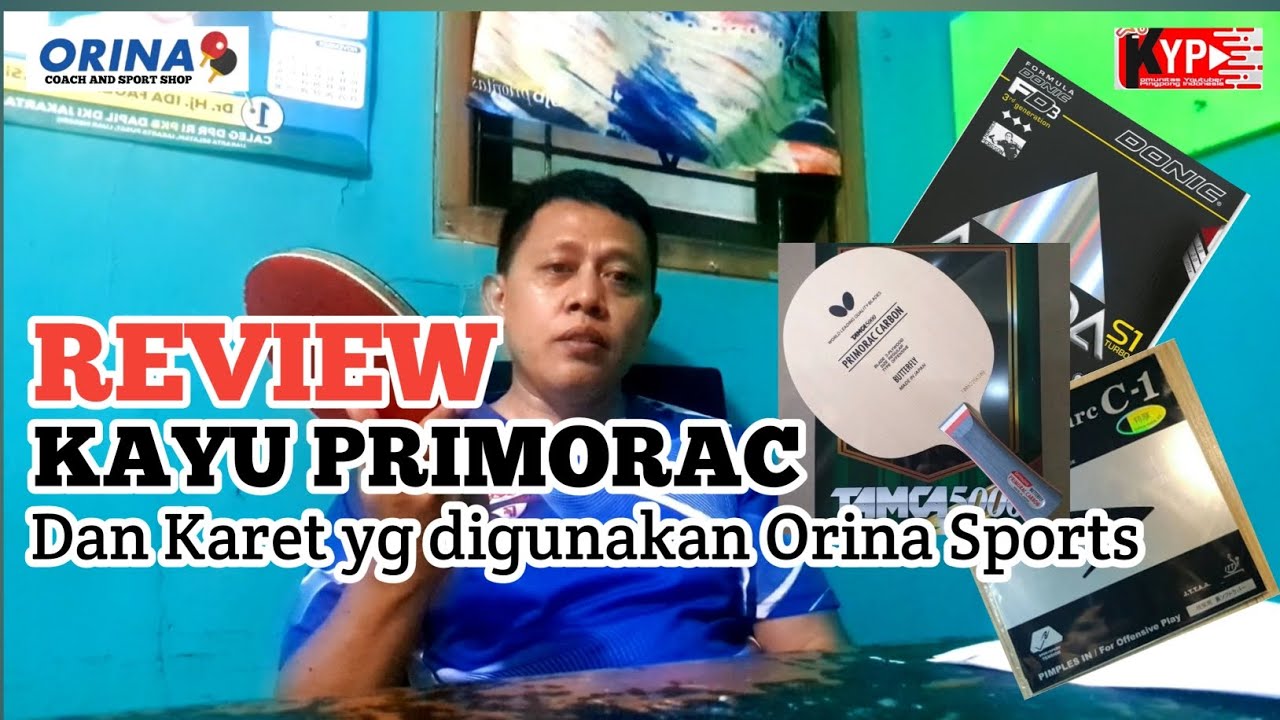 Review Kayu Primorac dan Karet yg digunakan  Orina Sports