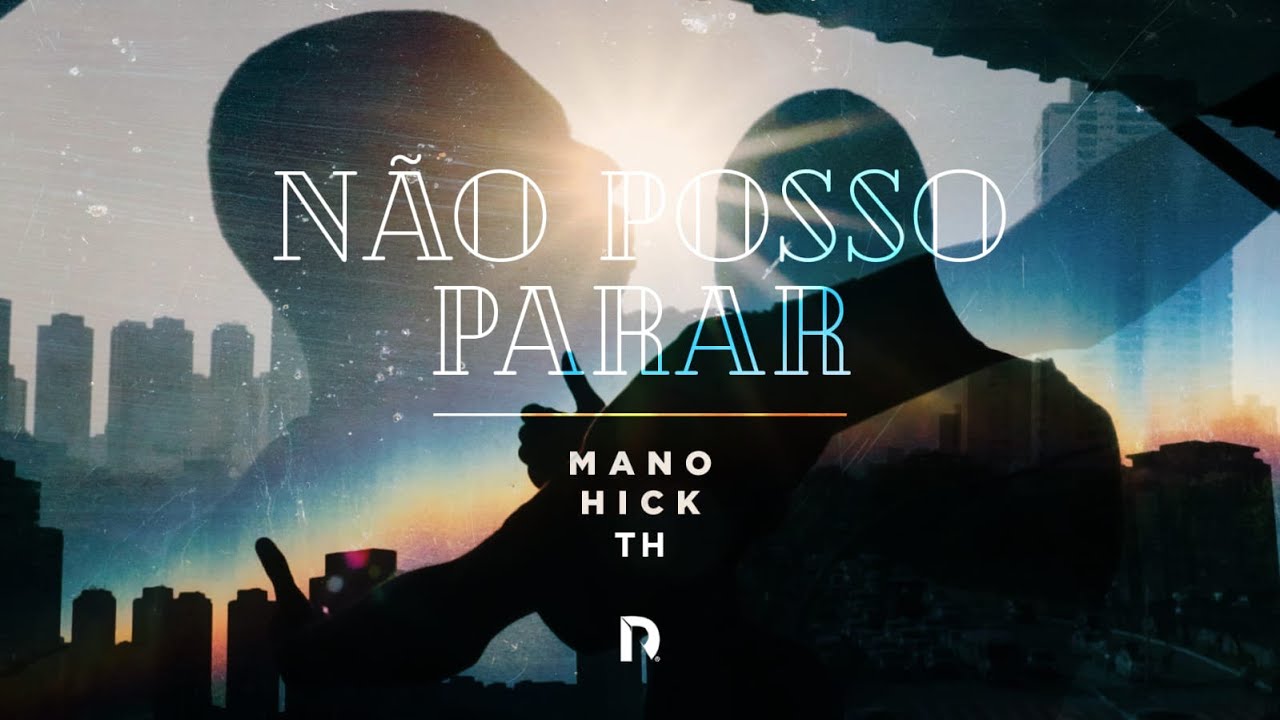 Mano Hick - Não Posso Parar (Prod. TH)