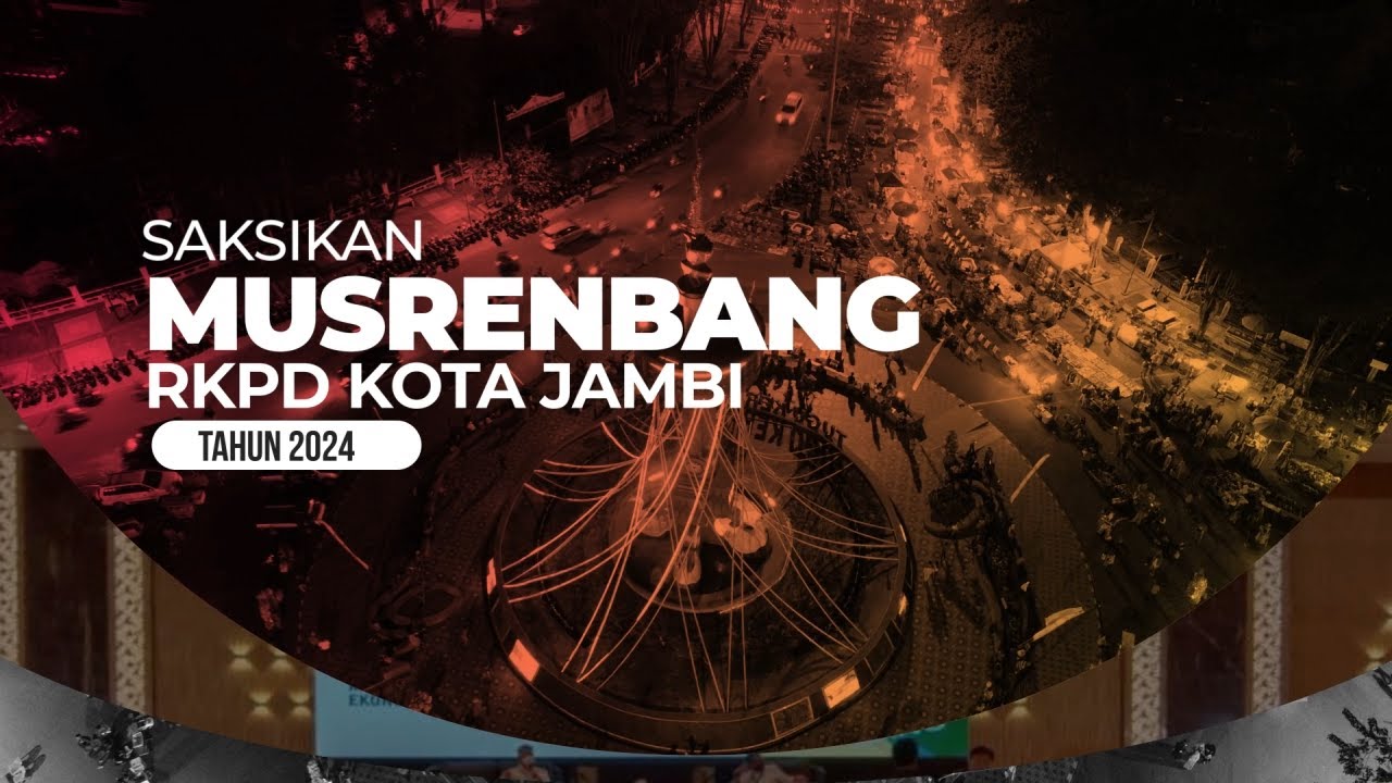 MUSRENBANG RKPD KOTA JAMBI 2024