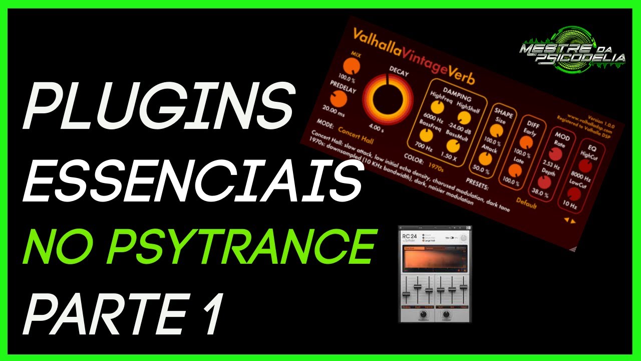PLUGINS ESSENCIAIS NO PSY TRANCE: REVERB
