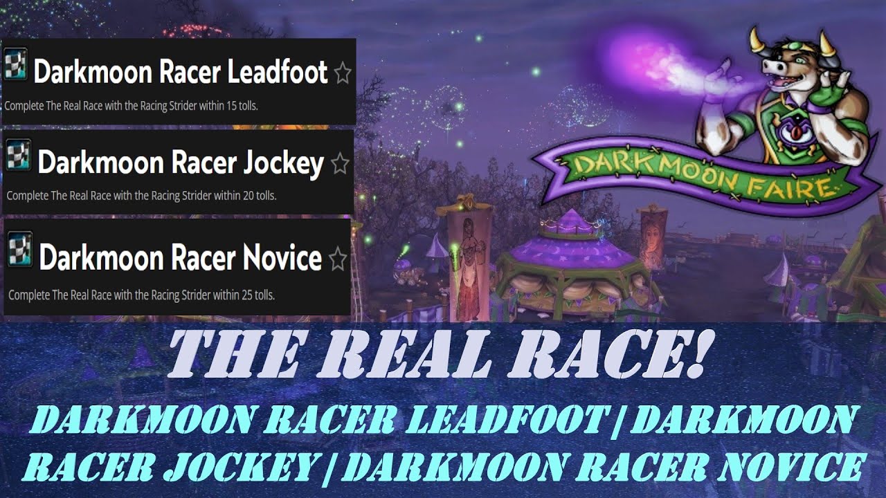 The Real Race! Wow Quest | Darkmoon Racer Leadfoot | Darkmoon Racer Jockey | Darkmoon Racer Novice