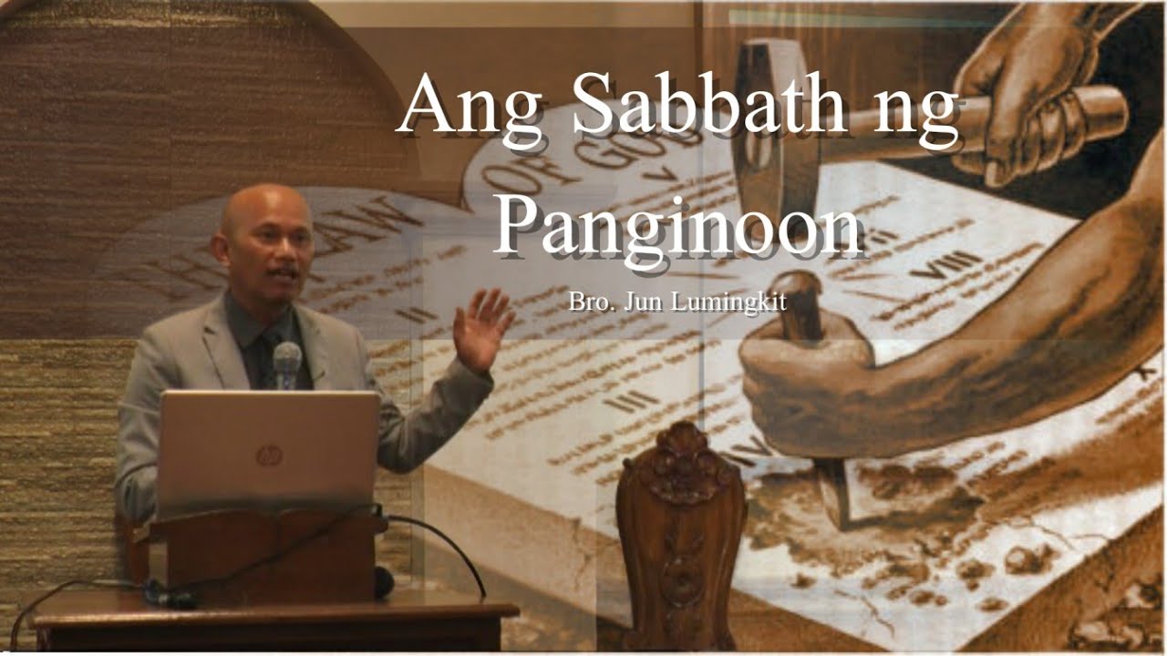 #5 Ang Sabbath ng Panginoon - Jun Lumingkit