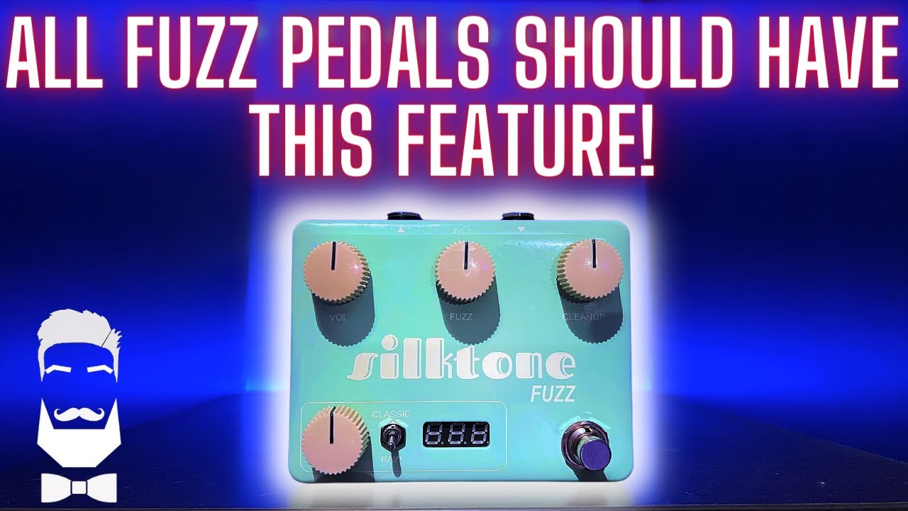 Silktone FUZZ! With A Feature Every Fuzz NEEDS!
