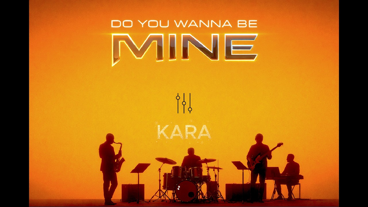 DO YOU WANNA BE MINE VER 3 KARA - PHẠM VIỆT HOÀNG