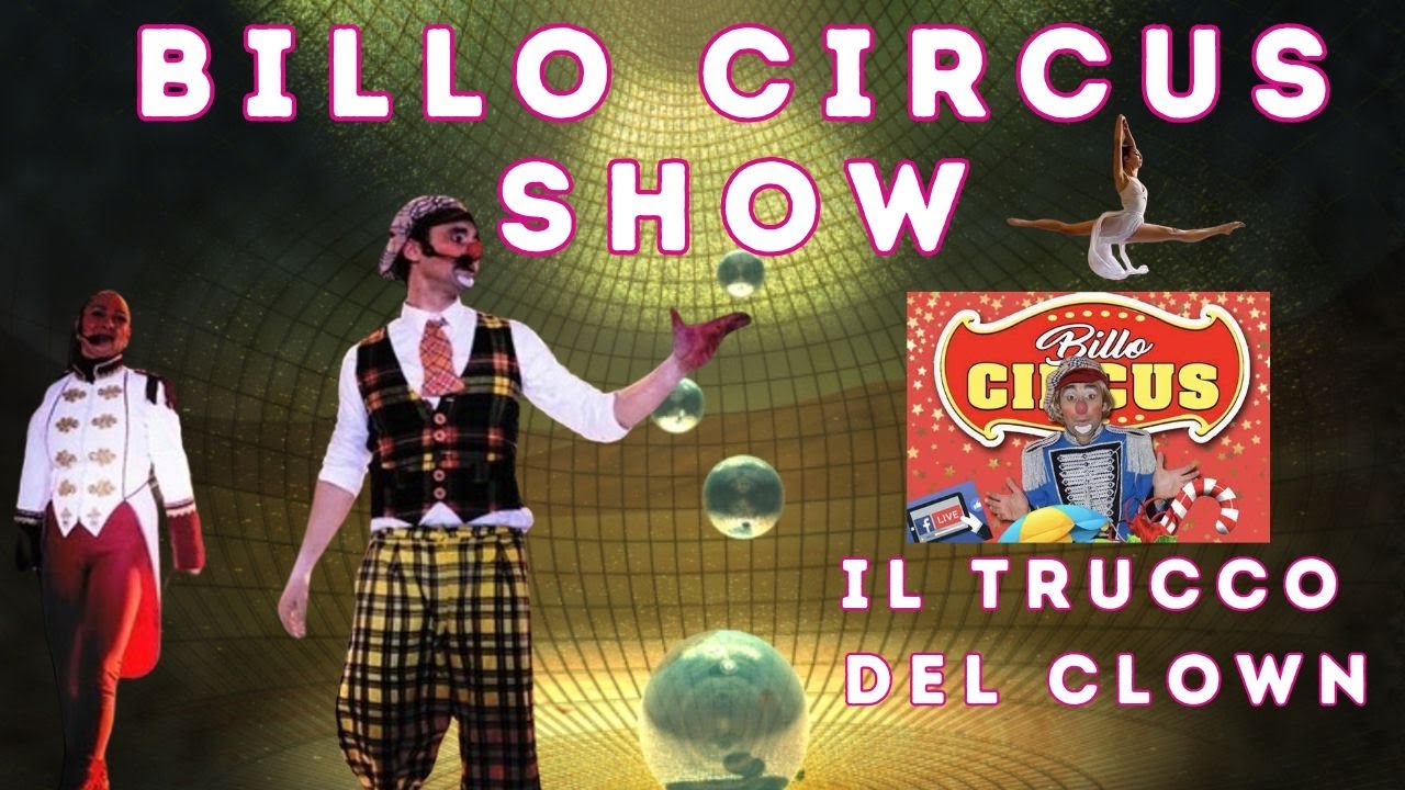 🔴BILLO CIRCUS col trucco