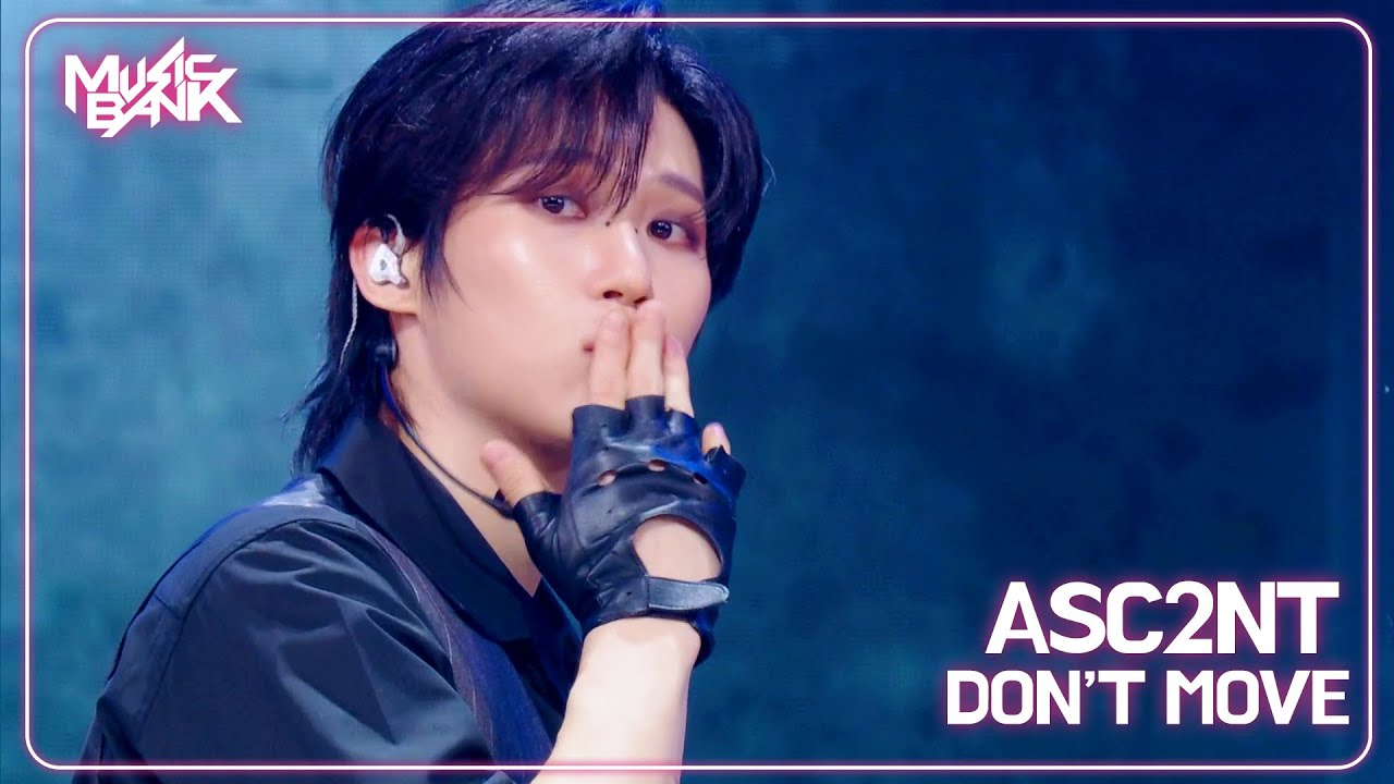 [COMEBACK🎉] ASC2NT アセント 어센트 - DON’T MOVE [Music Bank] | KBS WORLD TV 250725