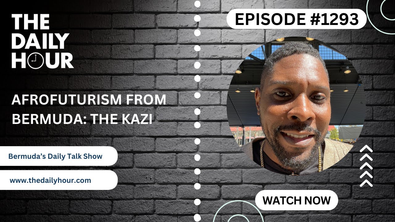 The Daily Hour (Episode 1293) Afrofuturism from Bermuda: The Kazi