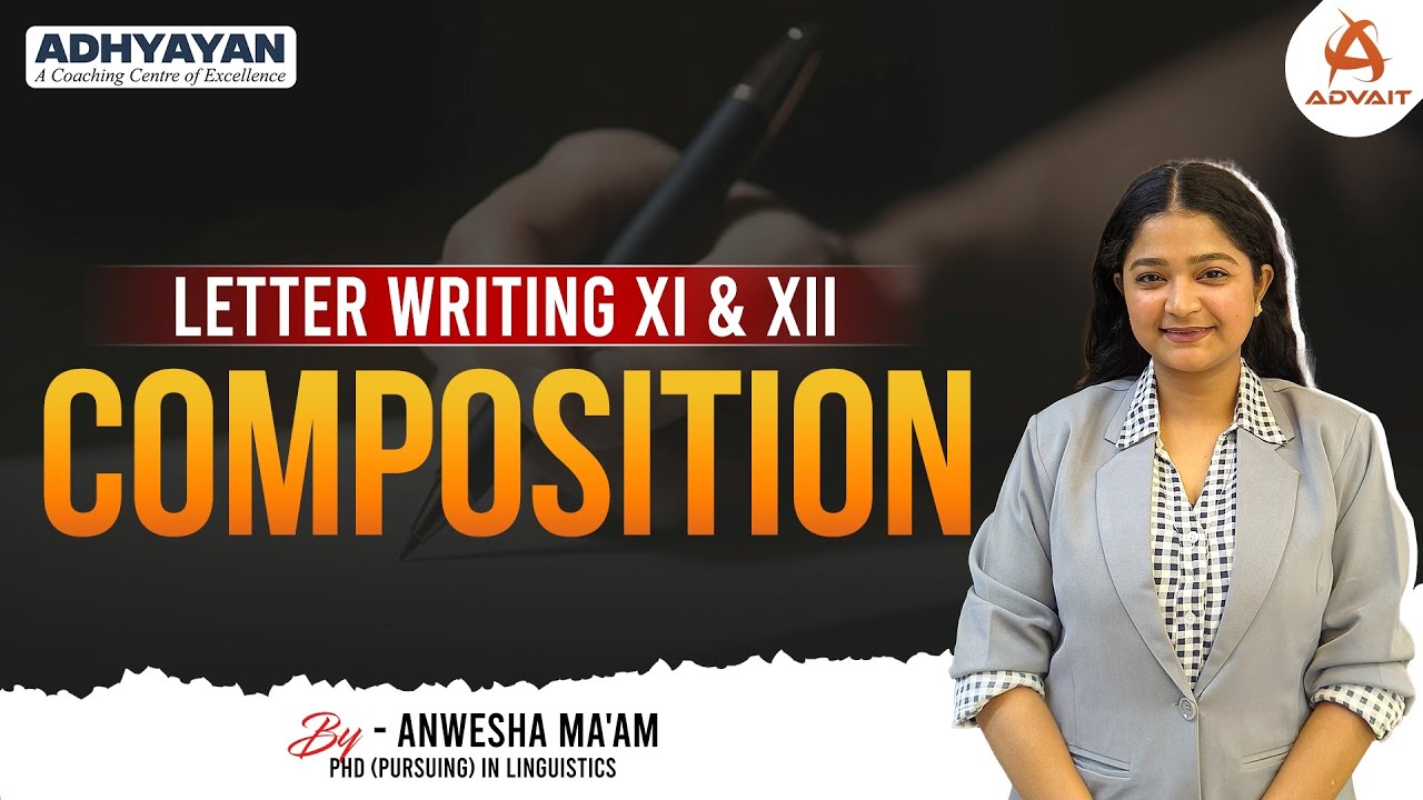 Composition Writing for Class XI & XII | ASSEB | Letter Writing | By Anwesha Ma'am