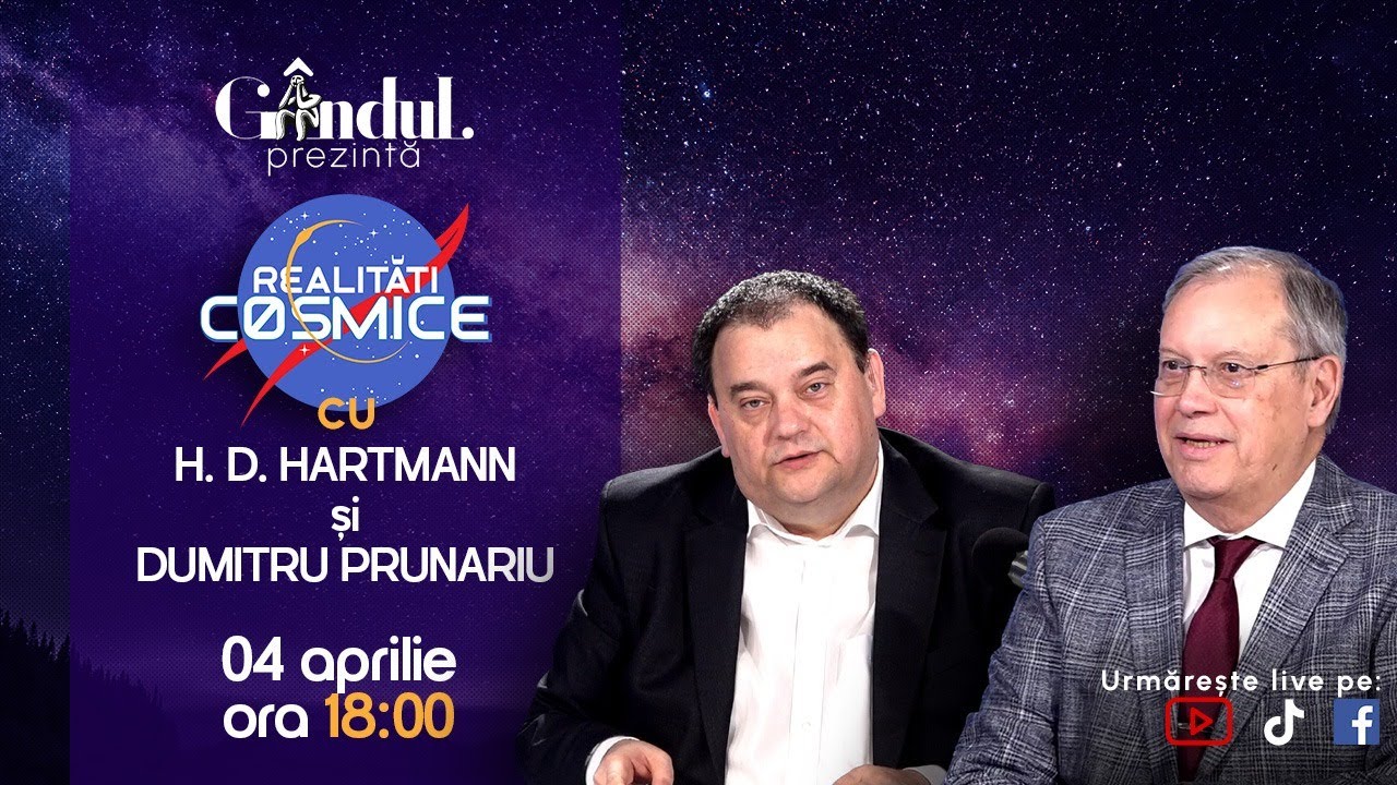 REALITĂȚI COSMICE, cu H.D. Hartmann și Dumitru Prunariu