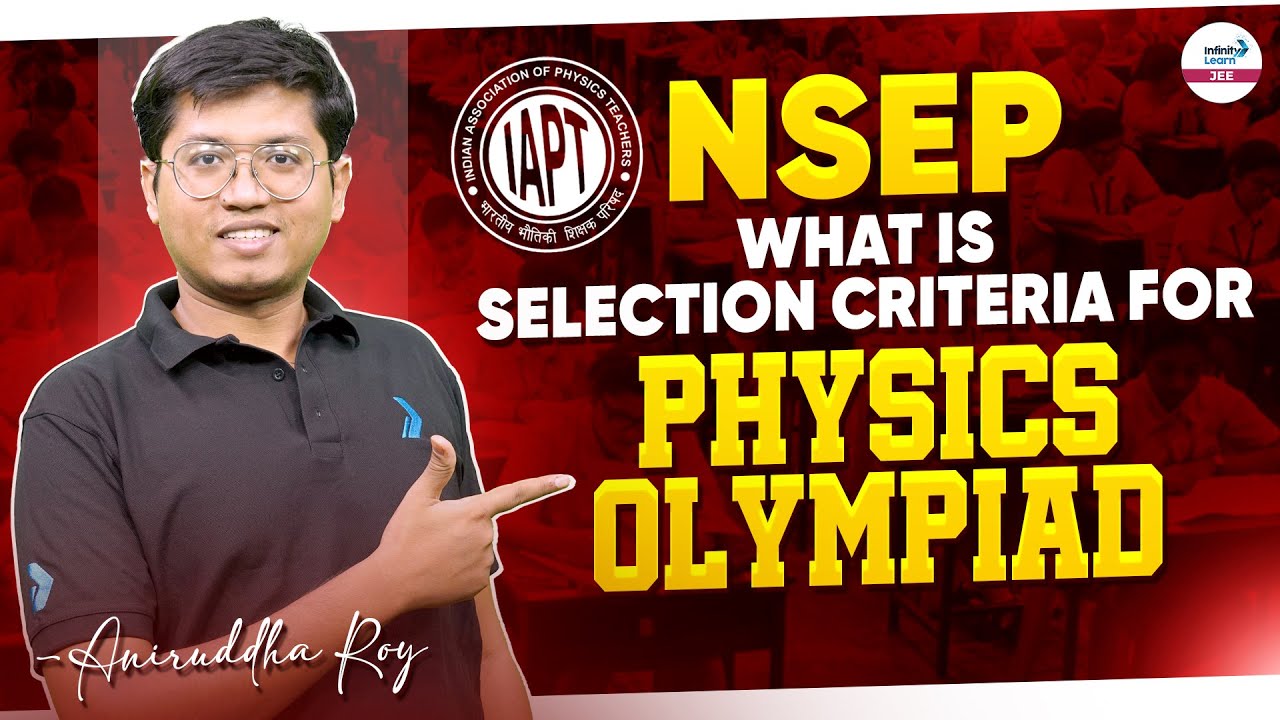 NSEP - What is Selection Criteria for Physics Olympiad || 