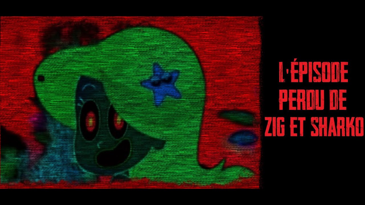 CREEPYPASTA FR - L'épisode perdu de Zig et Sharko
