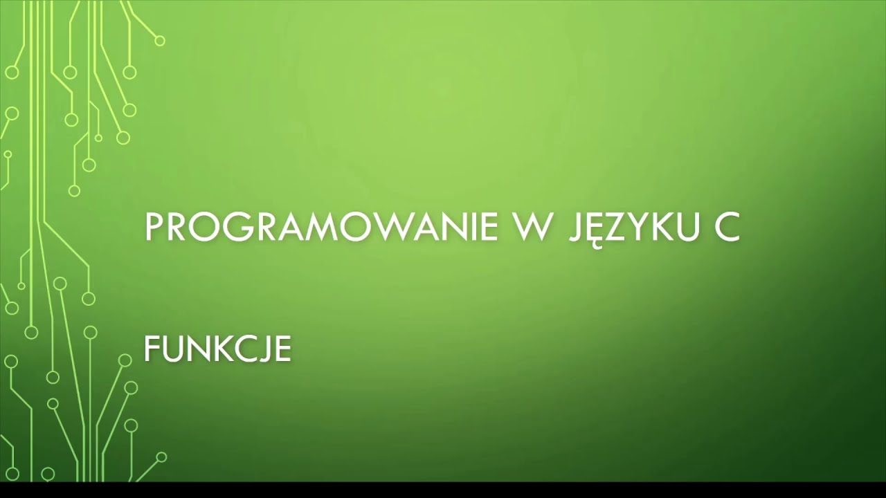 Programowanie w C   Funkcje
