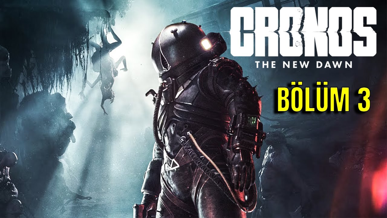 HER ŞEY ÇOK KORKUNÇ! - CRONOS THE NEW DAWN TÜRKÇE BÖLÜM 3