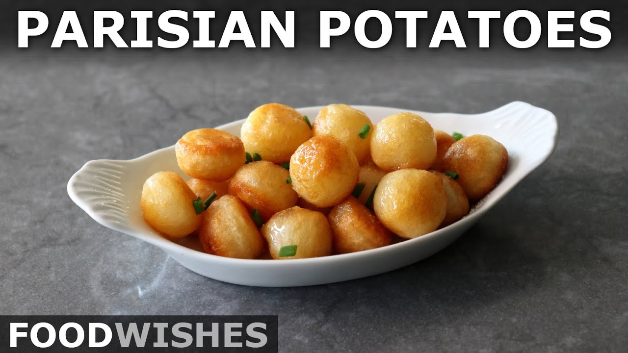 Parisian Potatoes - Crispy Buttery Round French Fries - Food Wishes