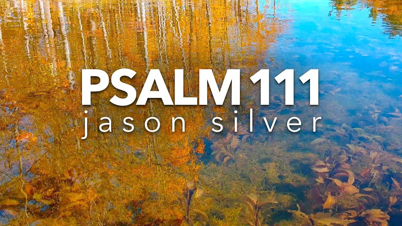 🎤 Psalm 111 Song - God's Wonderful Works - Scripture Song