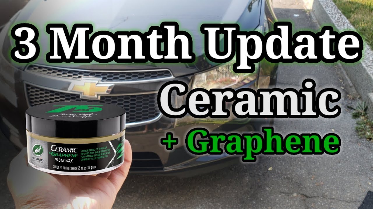 3 Month Update | TURTLE WAX CERAMIC + GRAPHENE PASTE WAX