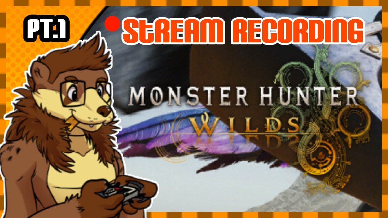 VOD:Where the WILD things go! Monster Hunter Wilds part 1