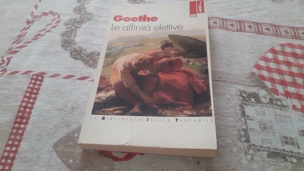 Libro Le affinit&agrave; elettive di Johann Wolfgang Goethe - Recensione Libro