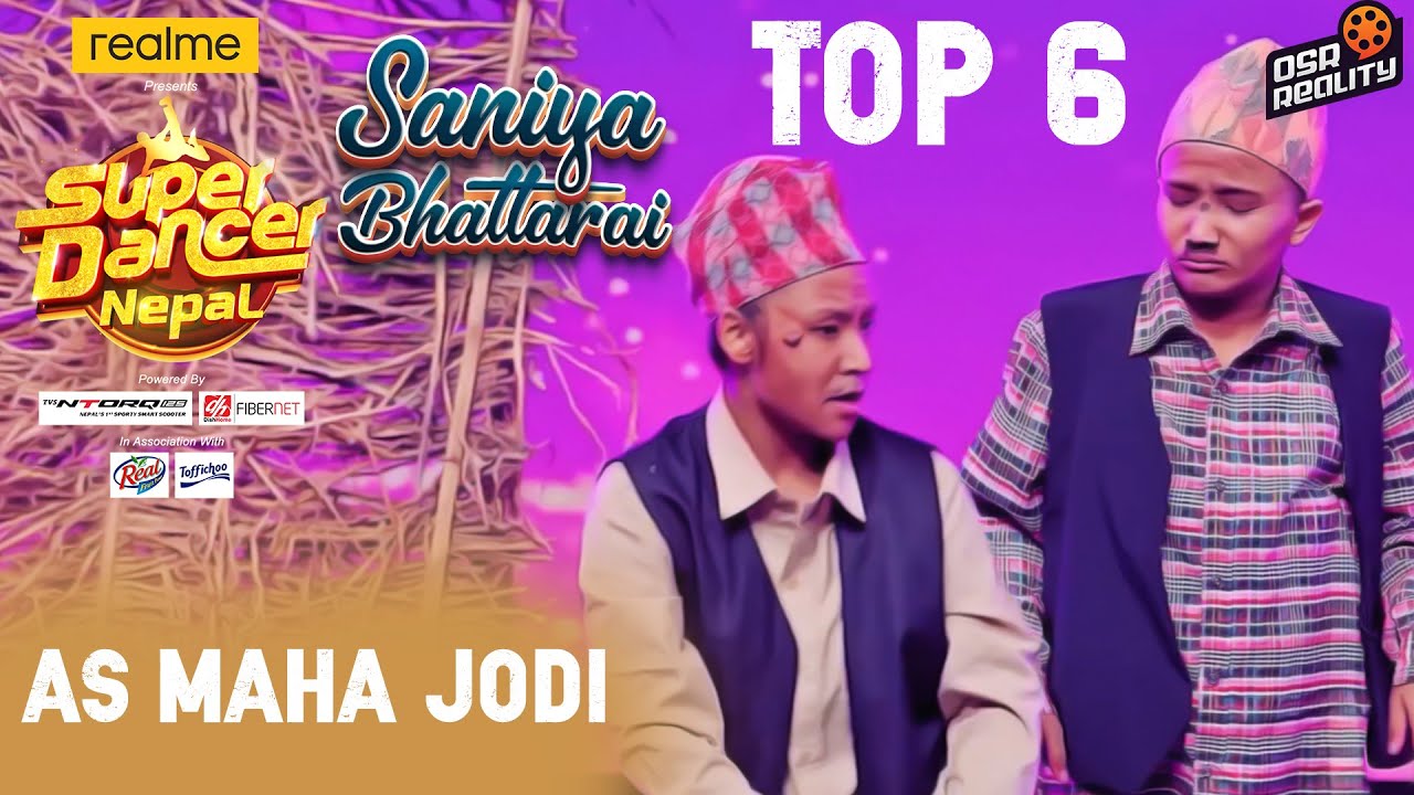 SUPER DANCER NEPAL | Saniya Bhattarai & Yumi Balami AS Maha Jodi | Kal Kal Khola | Performance Top 6