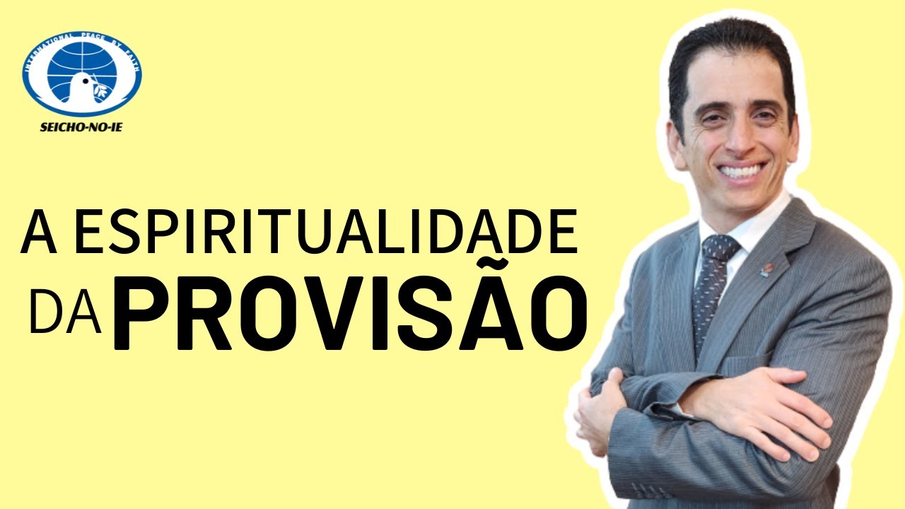 A espiritualidade da provisão (15/05/2023) - Shinsokan