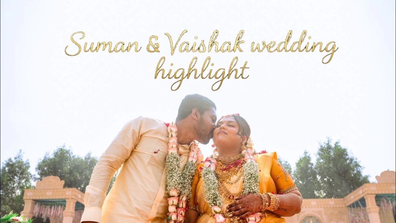 Suman ❤️ Vaishak | The Beginning of Forever | Wedding Highlights | A Walk Through Your Memories