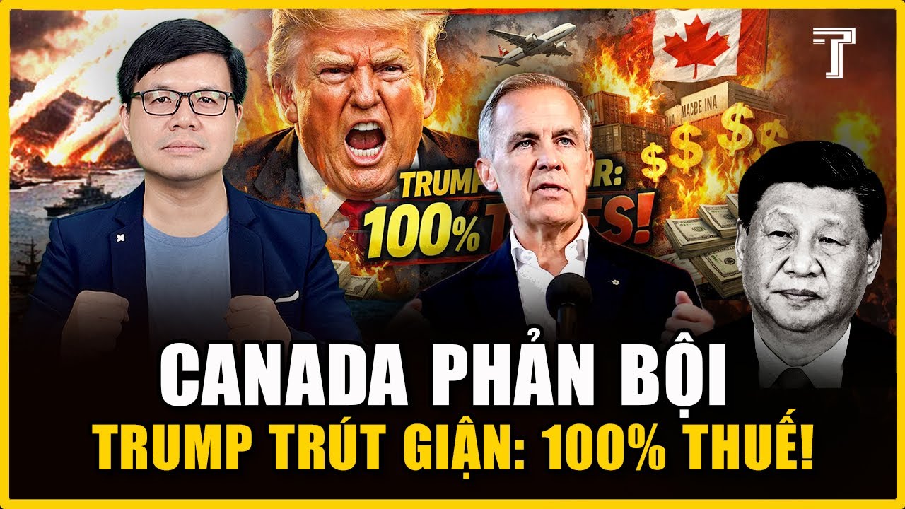 THUẾ QUAN 100% - TỐI HẬU THƯ CUỐI CÙNG: MỸ QUYẾT TÂM PHONG ẤN LỖ HỔNG CANADA TRƯỚC BẮC KINH