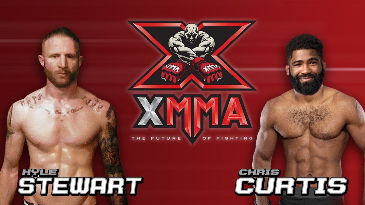 XMMA - KYLE STEWART vs CHRIS CURTIS