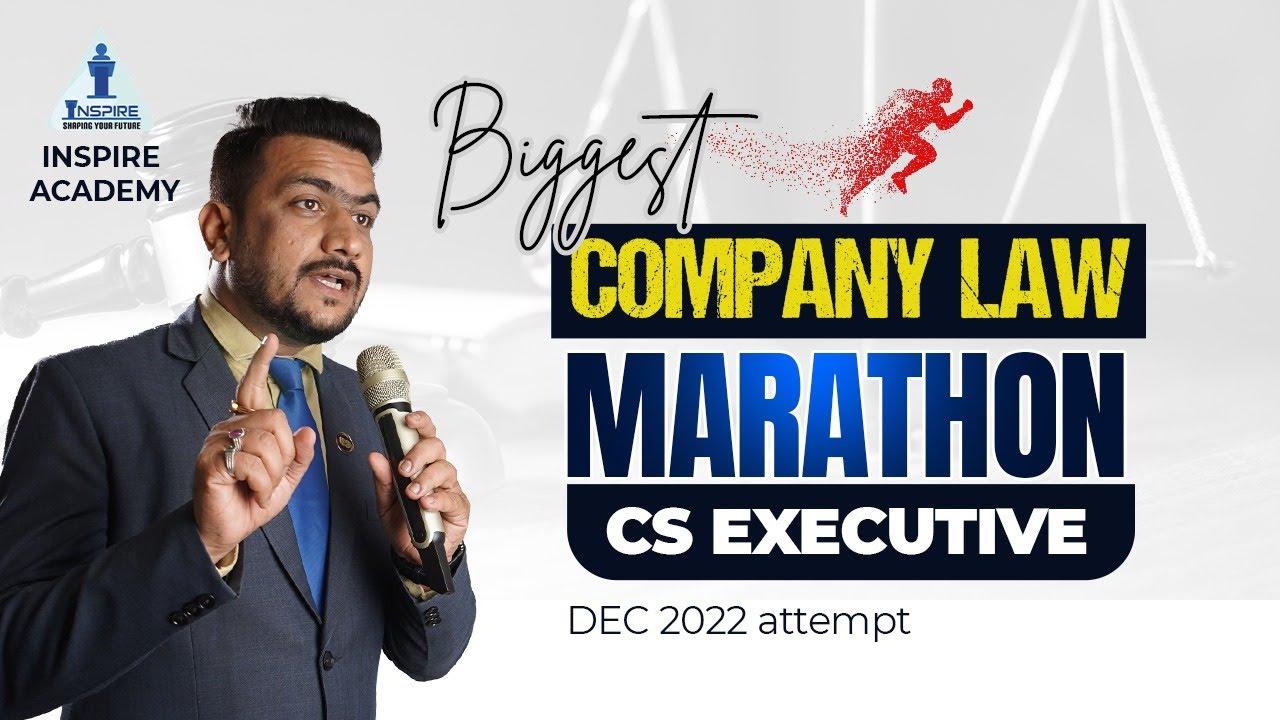 CS Executive Company Law Marathon | Dec 22 Attempt | CS Tushar Pahade | Inspire Academy