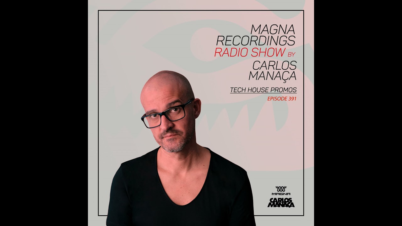 Magna Recordings Radio Show 391 | Tech House Promos