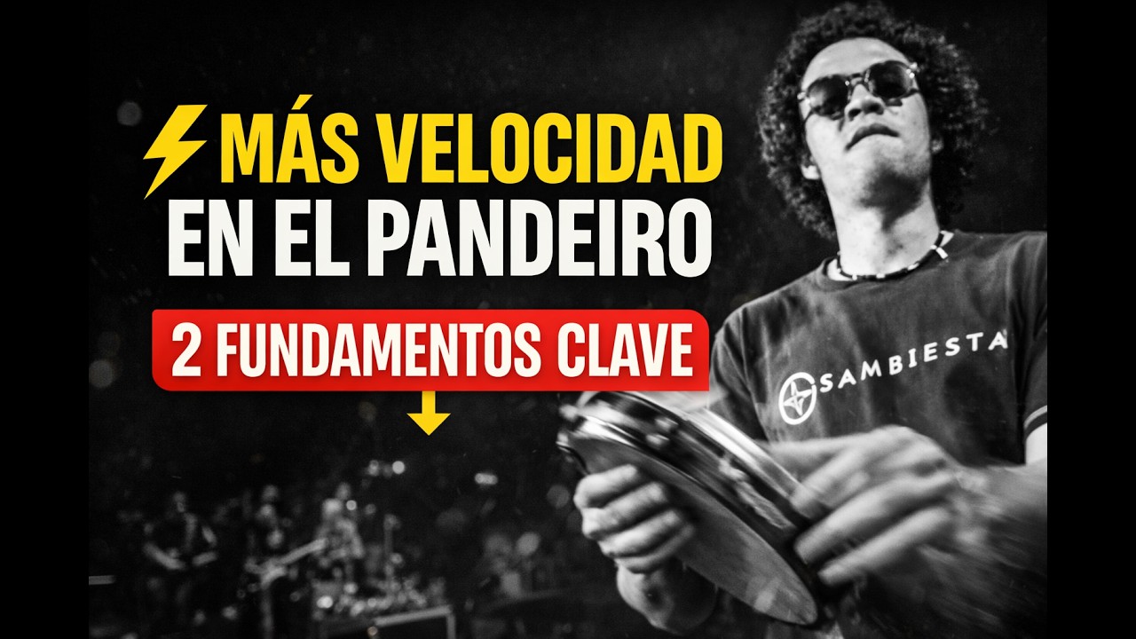 Dos fundamentos de pandeiro para ganar velocidad SIN perder control