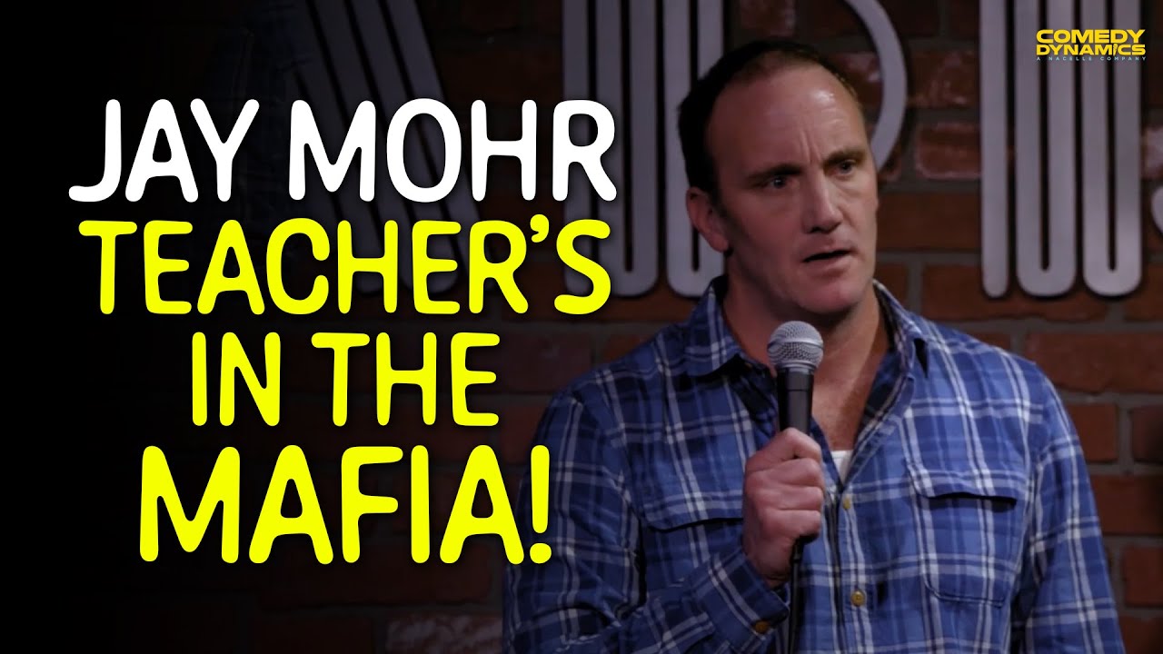 My Teacher's in the Mafia - Jay Mohr