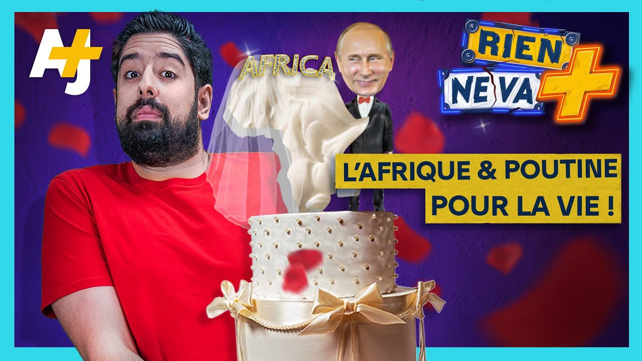 POURQUOI L’AFRIQUE PRÉFÈRE-T-ELLE LA RUSSIE ? | RIEN NE VA +