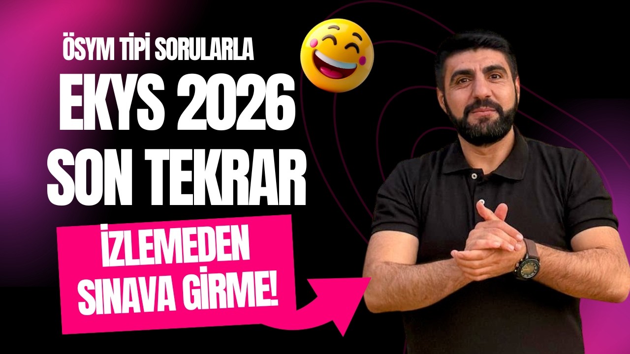 EKYS 2026 SON DENEME | ÇÖZMEDEN SINAVA GİRME! - ÖSYM TARZI FULL TEST