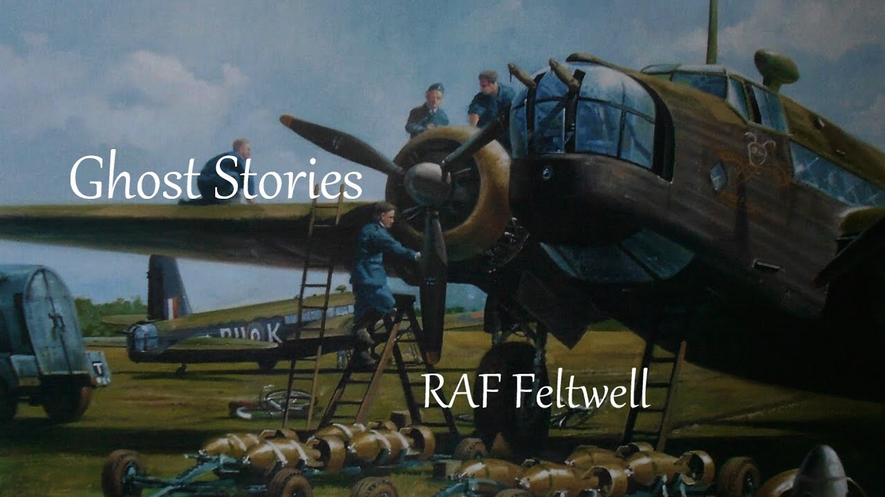 RAF Feltwell - Ghost Stories