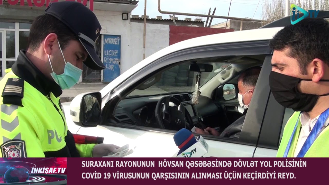 HÖVSAN QƏSƏBƏSİNDƏ DÖVLƏT YOL POLİSİNİN VİRUSUN QARŞISININ ALINMASI ÜÇÜN KEÇİRDİYİ REYD.