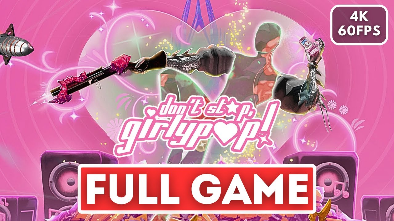 DON'T STOP, GIRLYPOP! Gameplay Walkthrough FULL GAME (4K 60FPS) No Commentary