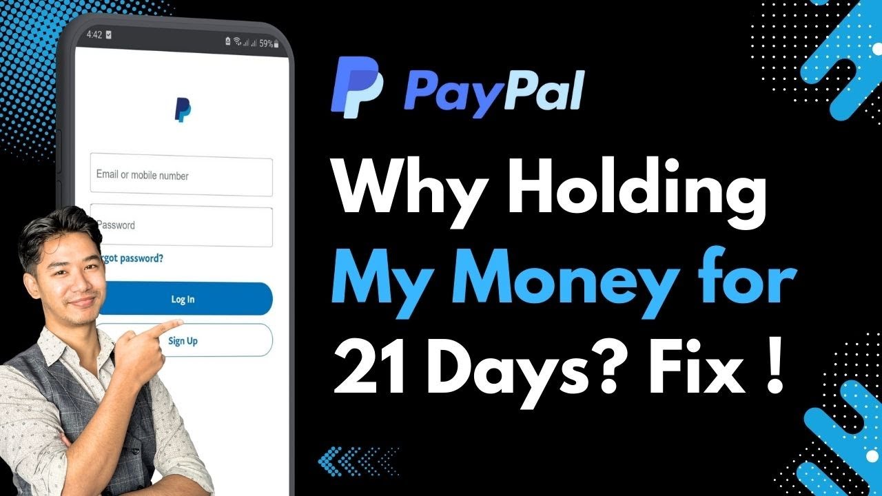 Why is PayPal Holding My Money for 21 Days? (Release It)