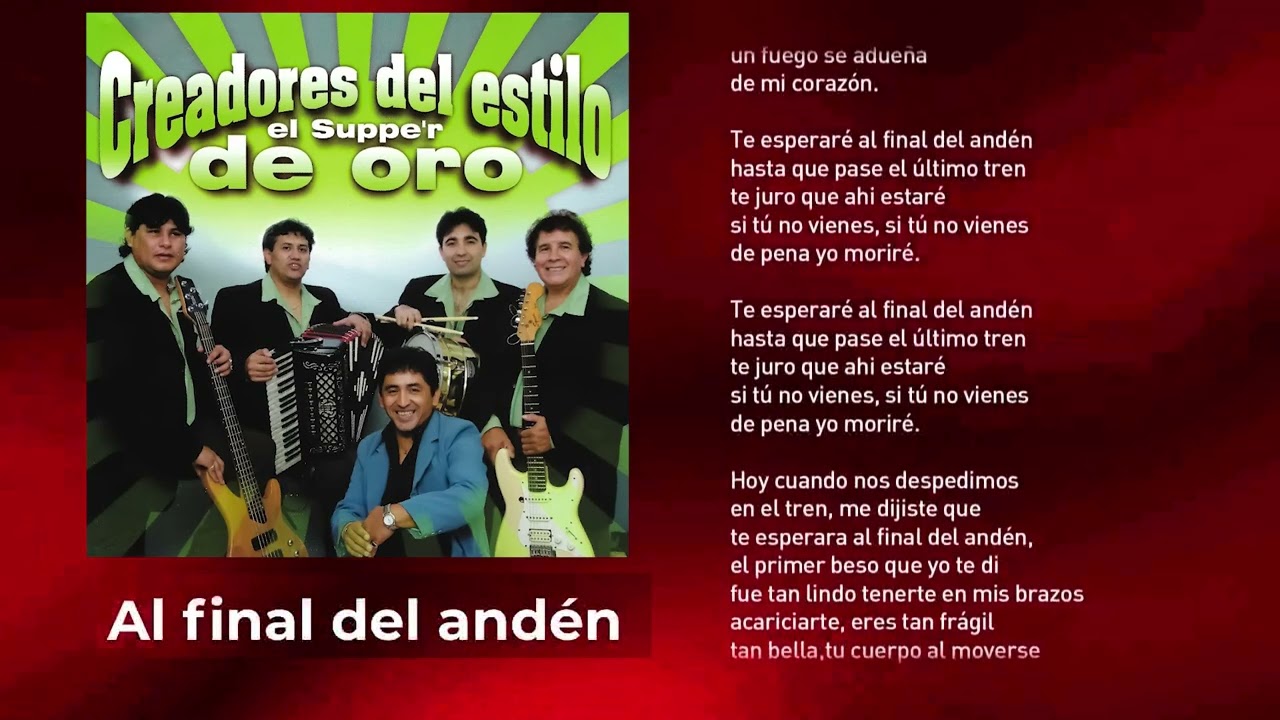 Al final del anden - Huguito Flores y el Supper de Oro │ LETRA