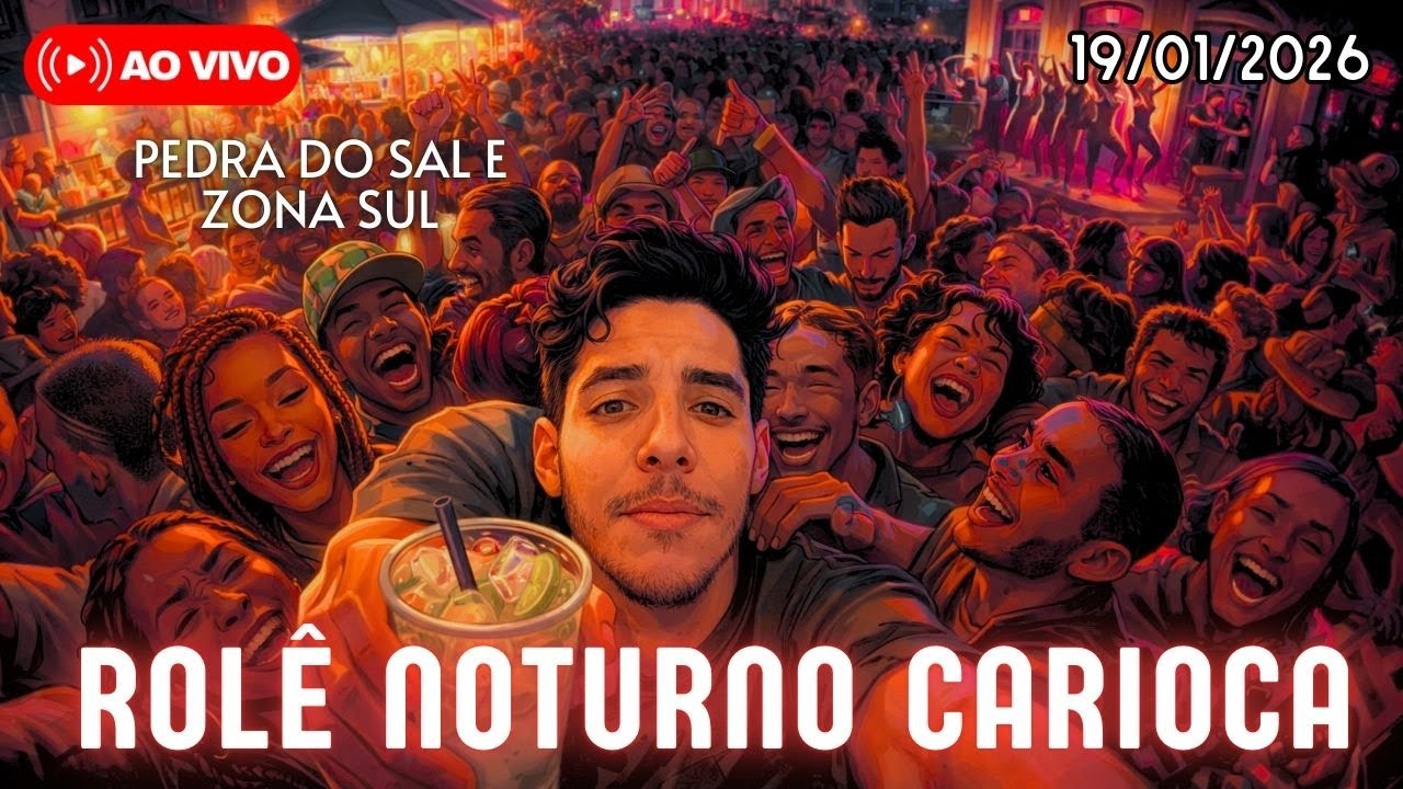 🔴AO VIVO | ROL&Ecirc; NA PEDRA DO SAL OU ZONA SUL? CURTINDO A NOITADA E AS MO&Ccedil;AS 😎🍻🤦🏼&zwj;♀️