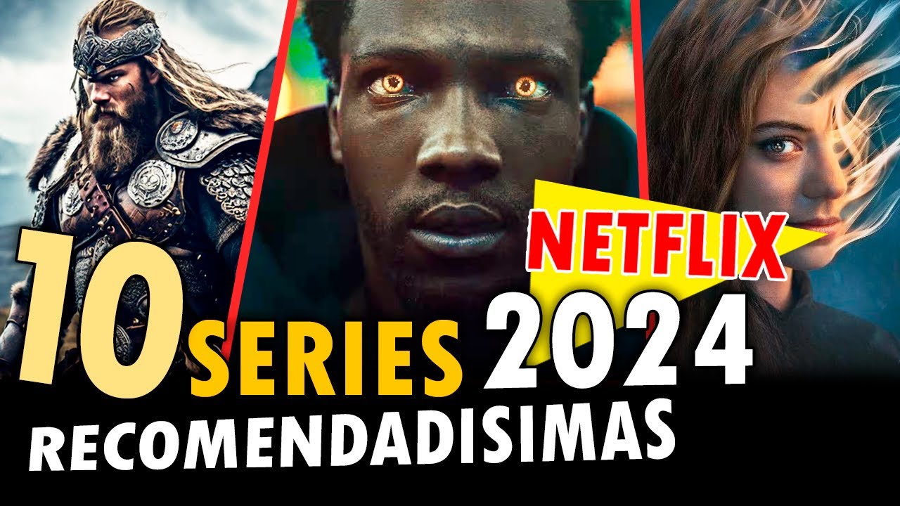 10 Mejores SERIES 2024 NETFLIX! (Hasta Hoy)