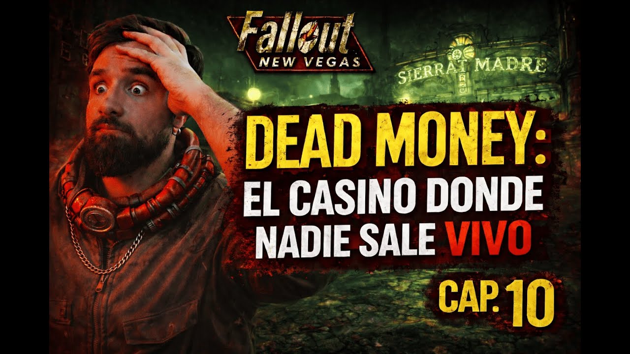 “Dead Money: Entrar es fácil… salir no | Cap. 10”