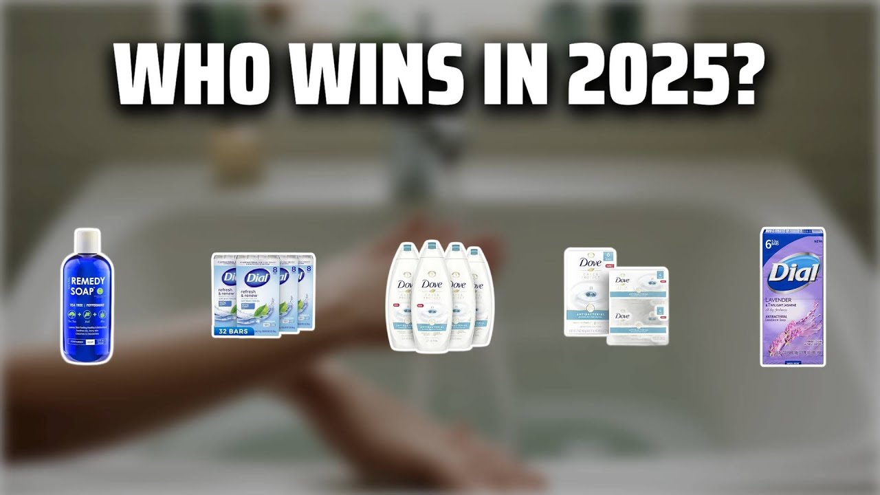 The Top 5 Best Antibacterial Soap in 2025 - Must Watch Before Buying!