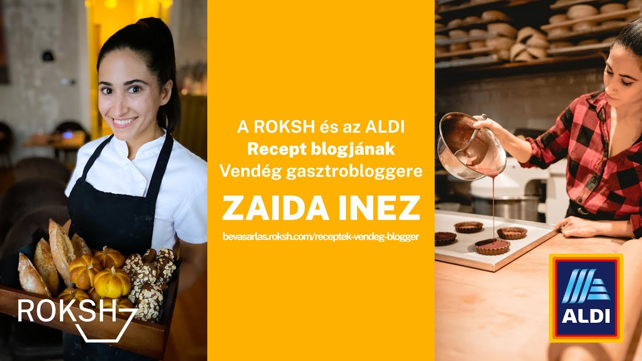 ZAIDA INEZ, A ROKSH &eacute;s az ALDI vend&eacute;g GASZTROBLOGGERE bemutatkozik🙂