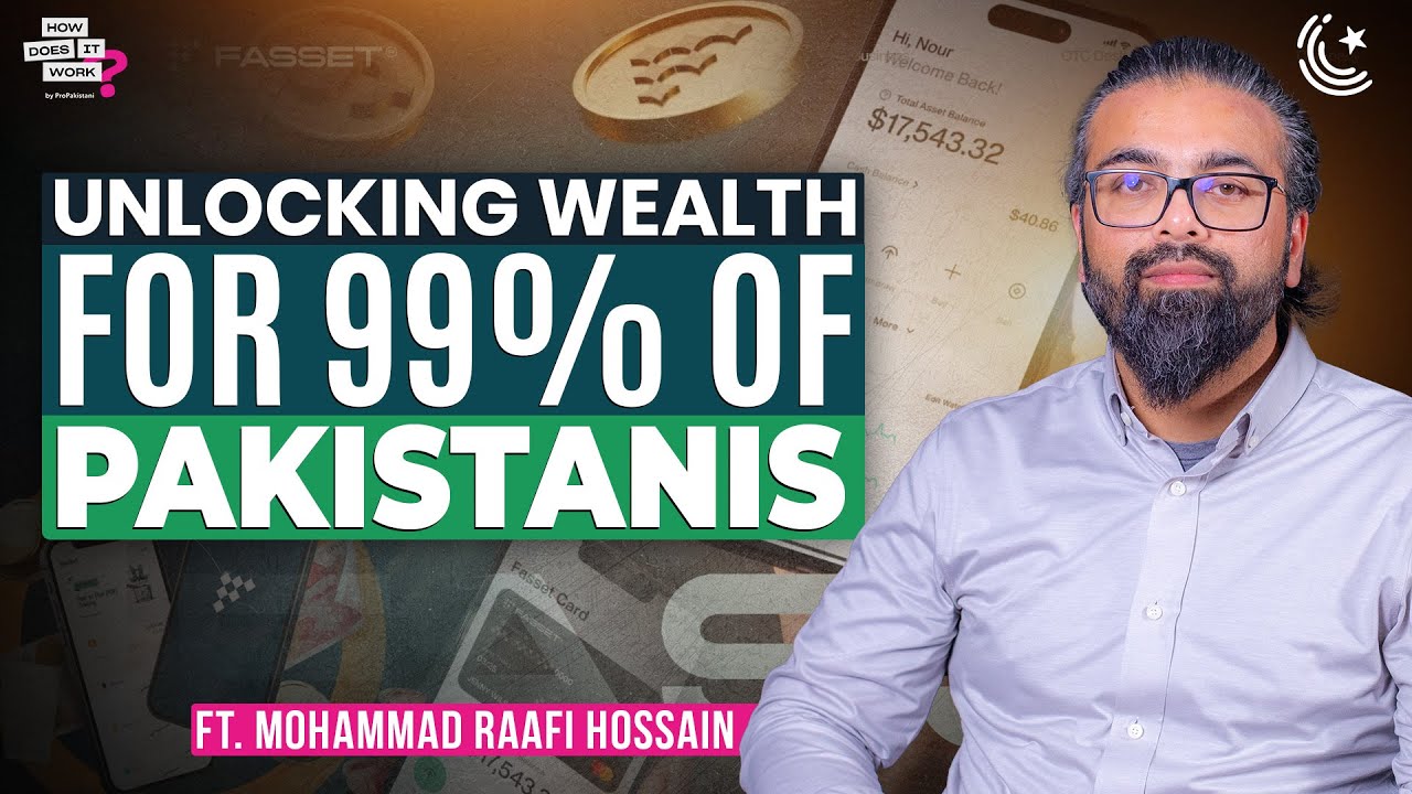 Unlocking Wealth for 99% of Pakistanis Ft. Mohammad Raafi Hossain