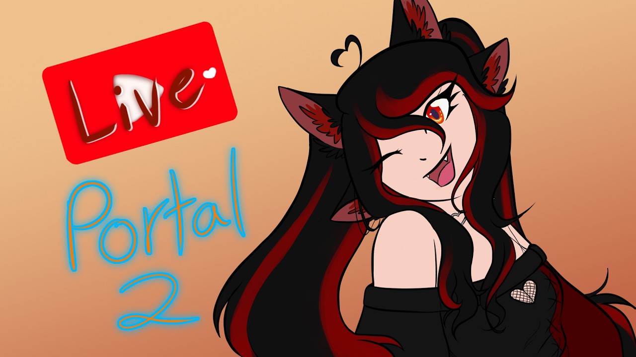 PORTAL 2 Because I Promised you guys