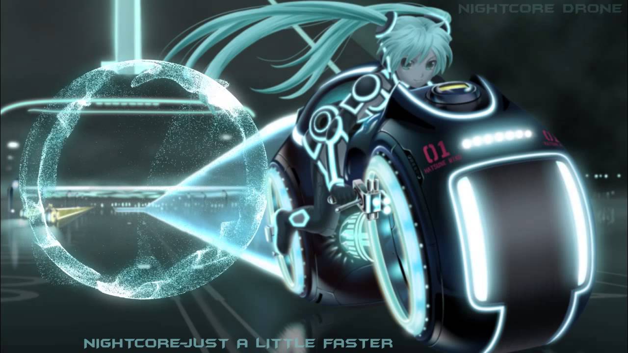 nightcore-Just a Little Faster