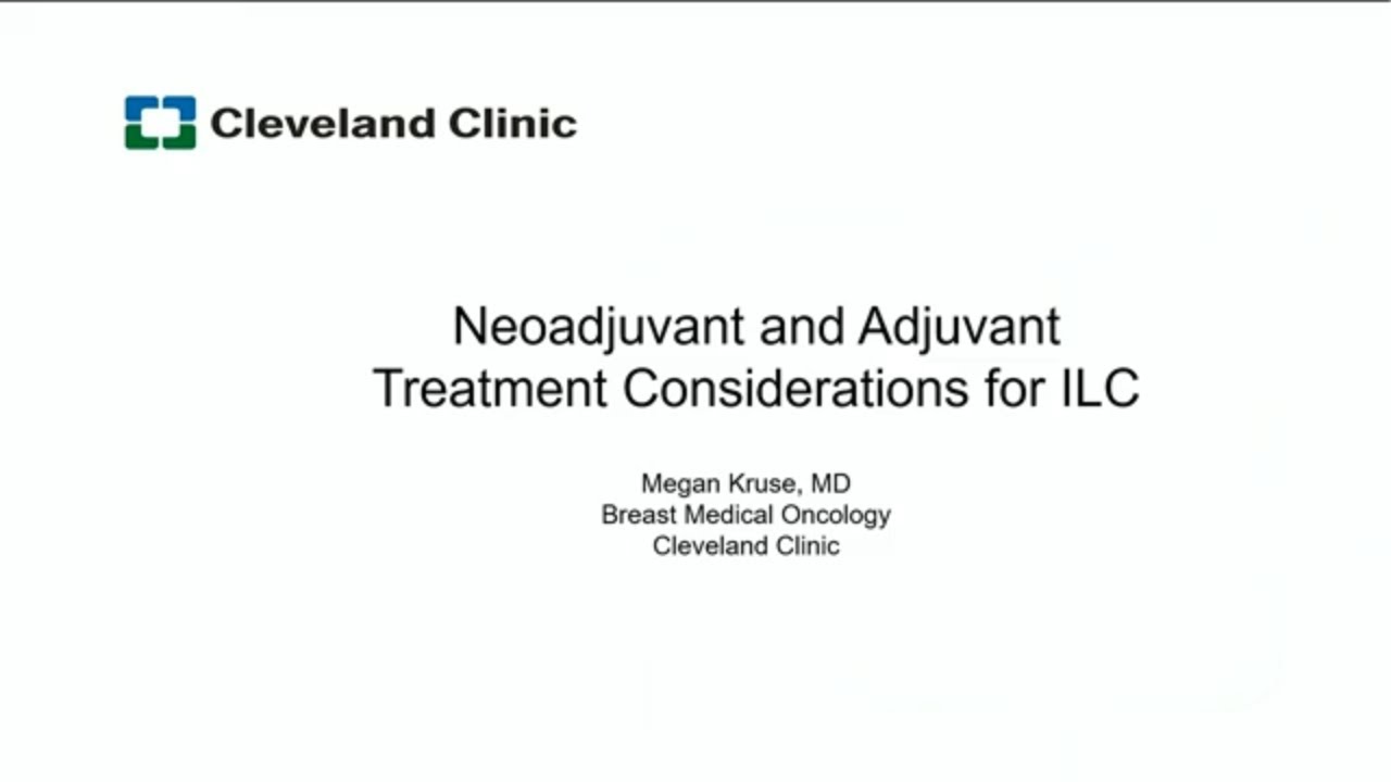 Neoadjuvant and Adjuvant Treatment Considerations of ILC | Lobular Breast Cancer Event 2023