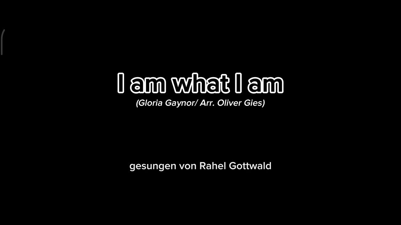 I am what I am (Gloria Gaynor/Arr. Oliver Gies) - One Woman A Cappella Cover - Rahel Gottwald