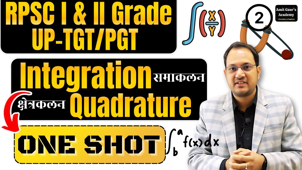 One-Shot Integration & Quadrature | RPSC Grade I & II UP-TGT/PGT Maths | Amit Sir Maths